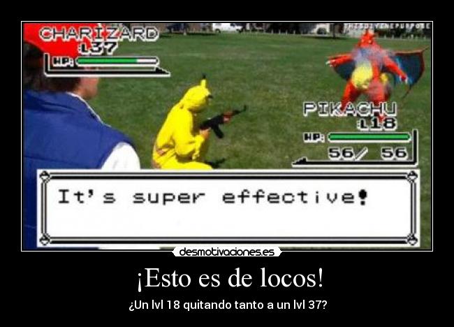 ¡Esto es de locos! - ¿Un lvl 18 quitando tanto a un lvl 37?