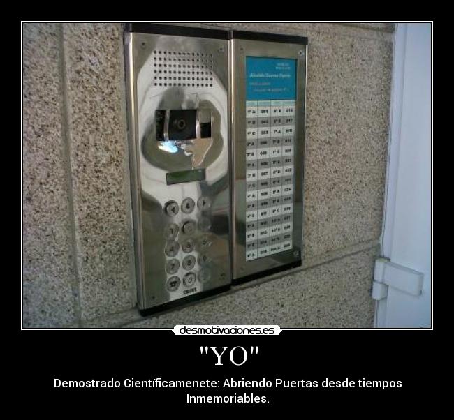 YO - Demostrado Científicamenete: Abriendo Puertas desde tiempos Inmemoriables.