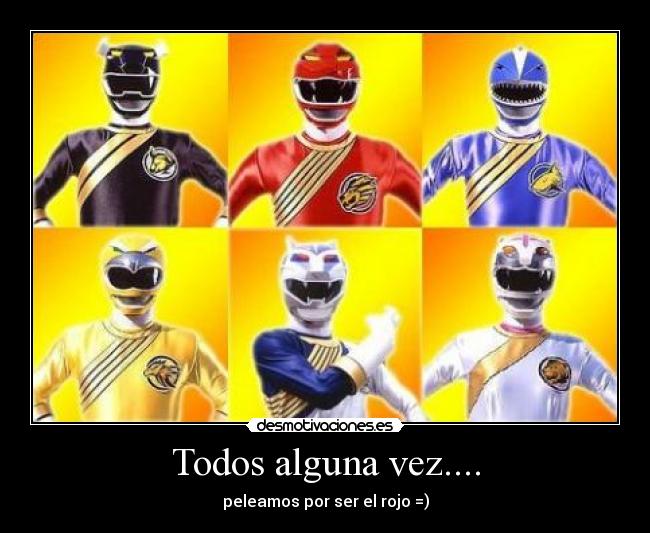 Todos alguna vez.... -