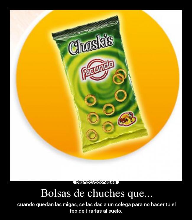 Bolsas de chuches que... -