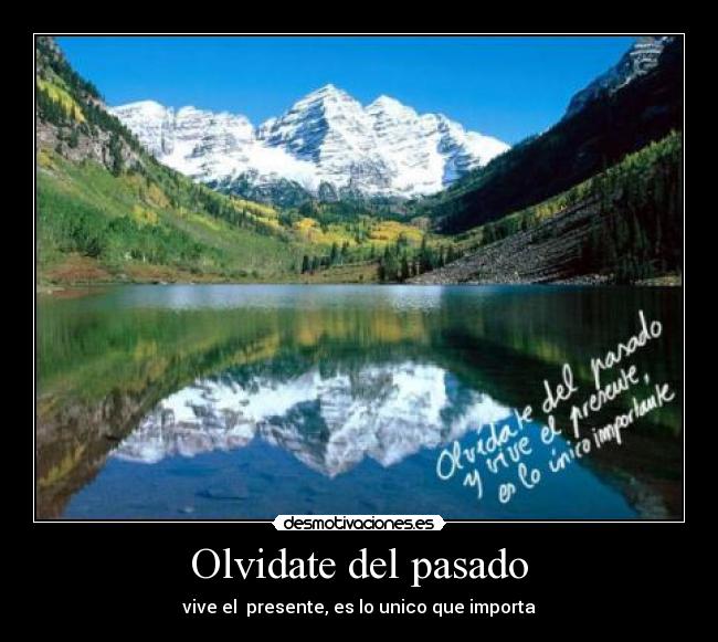 Olvidate del pasado -