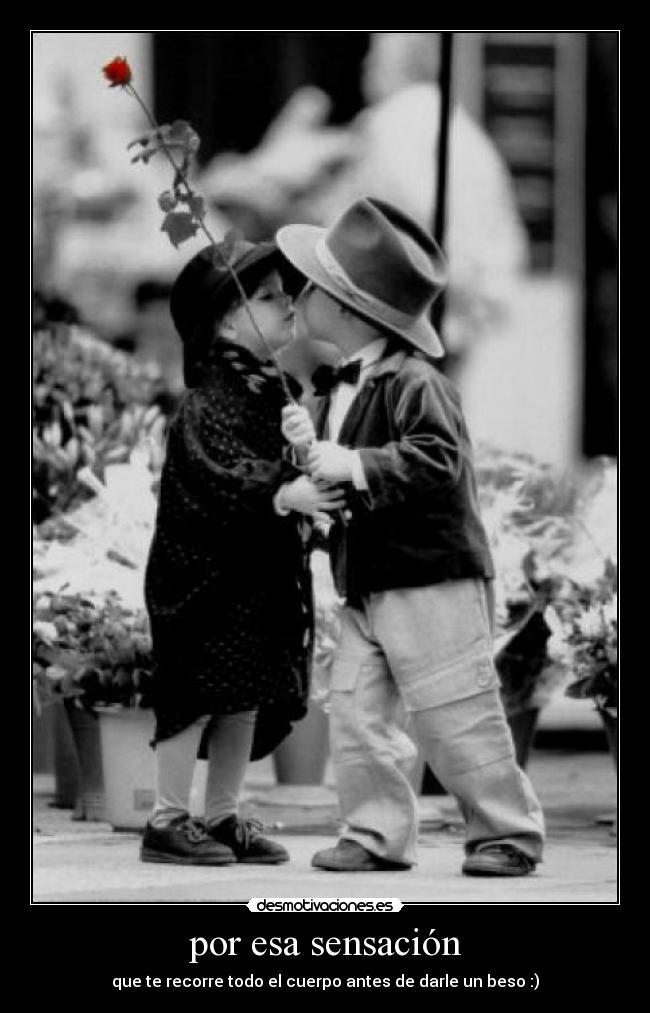 por esa sensación -