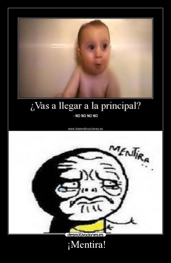 ¡Mentira! -