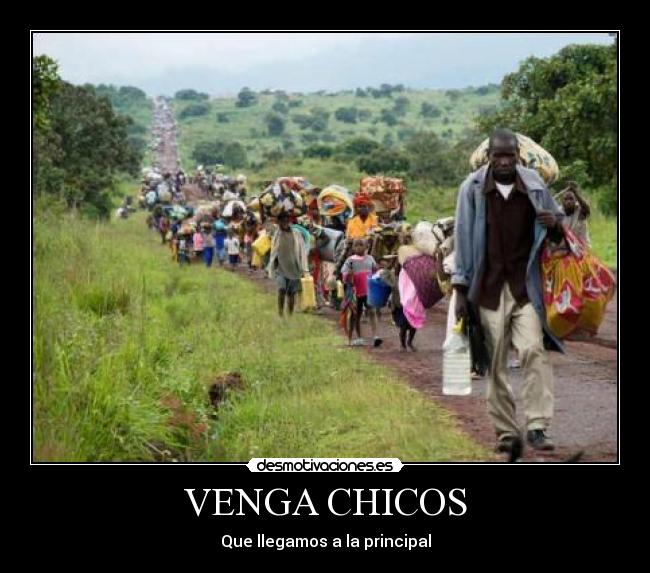VENGA CHICOS -