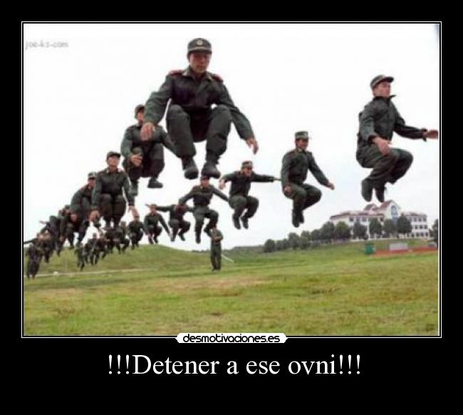 !!!Detener a ese ovni!!! -