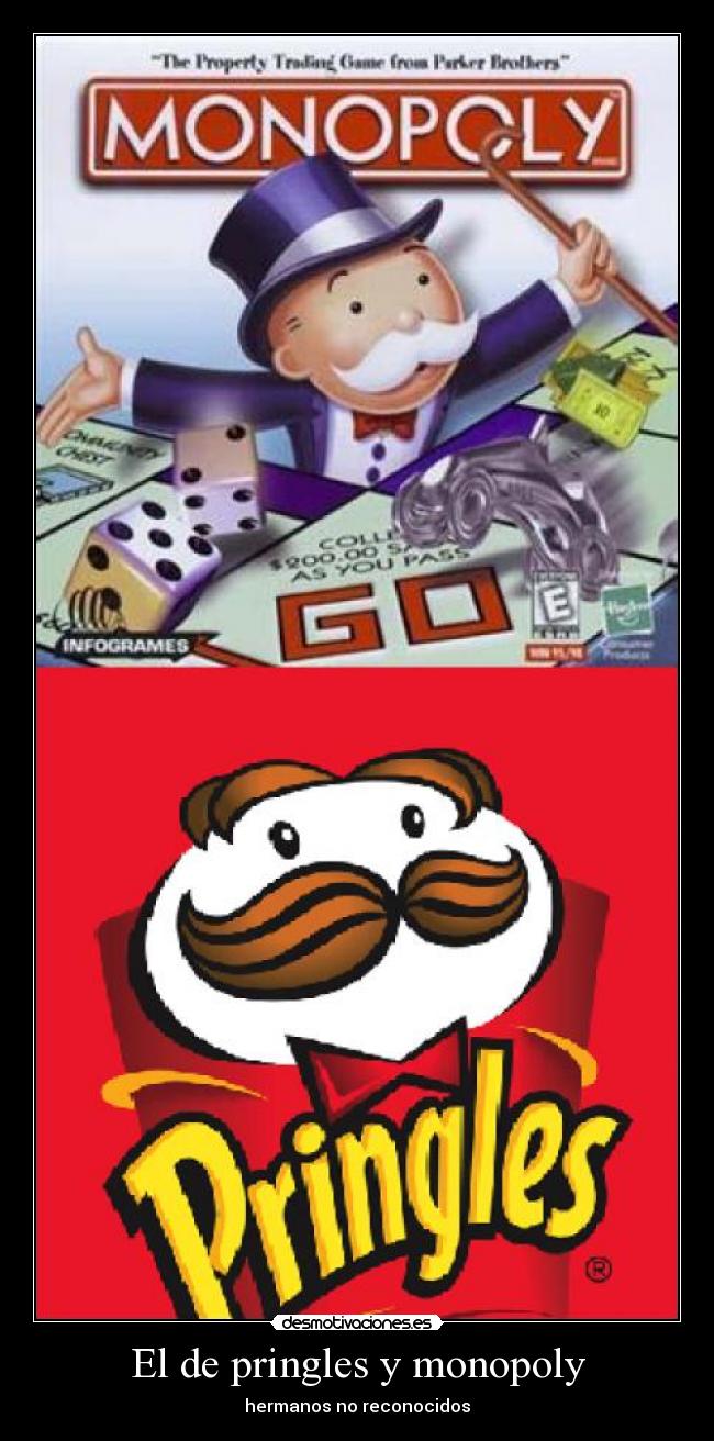 El de pringles y monopoly - 