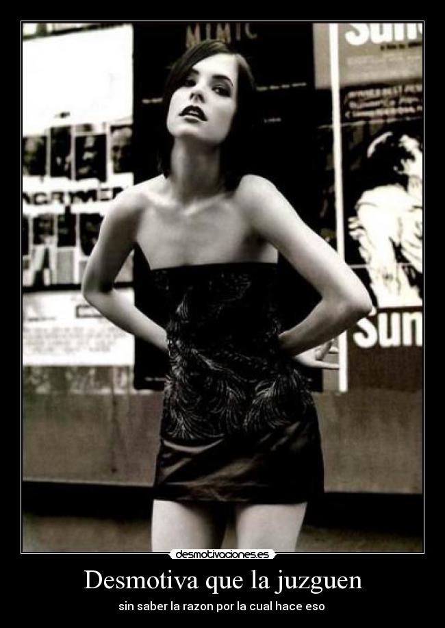 Desmotiva que la juzguen -