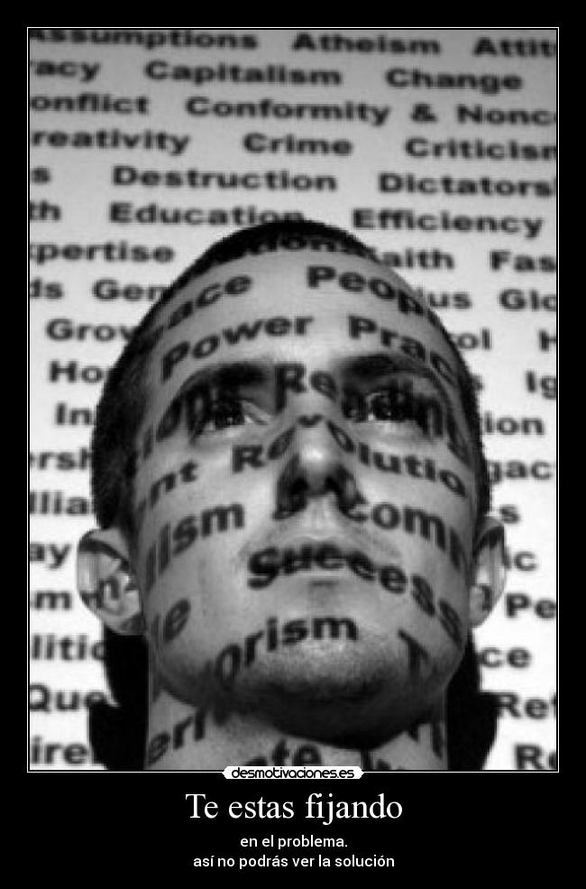 carteles te estas fijando en el problema asi nunca podras ver la solucion patch adams desmotivaciones