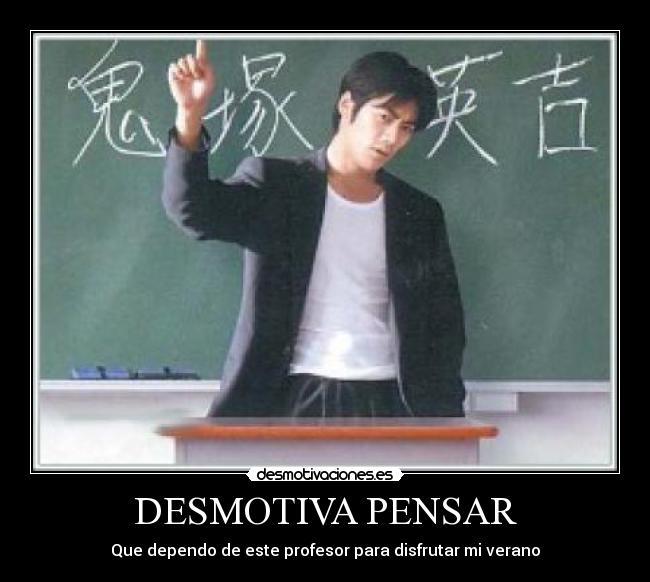 DESMOTIVA PENSAR -
