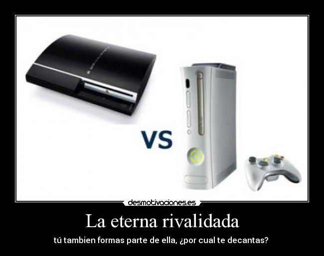 La eterna rivalidada -