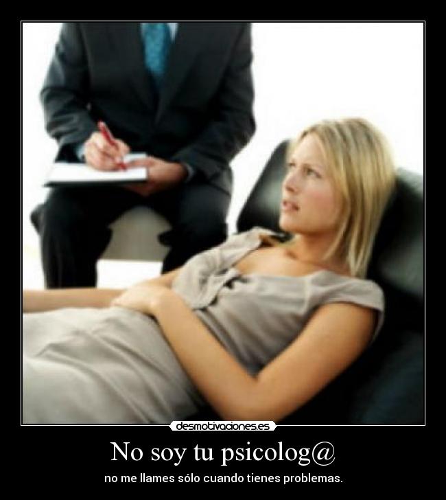 No soy tu psicolog@ -