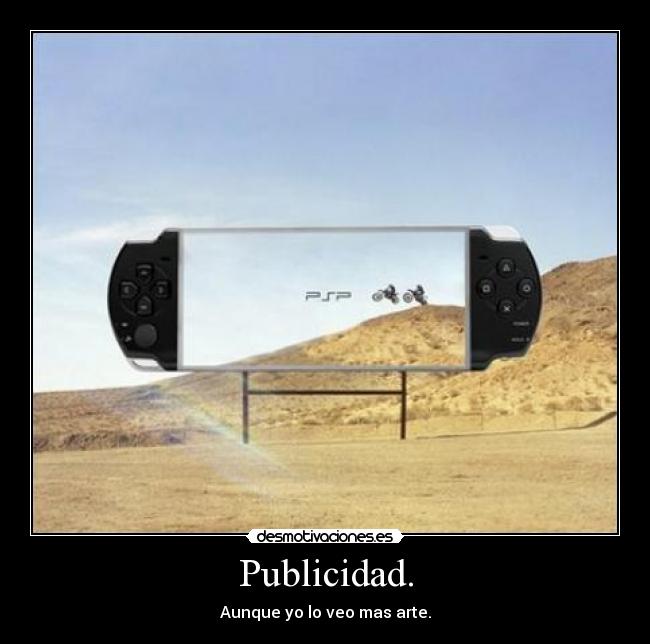 Publicidad. - Aunque yo lo veo mas arte.