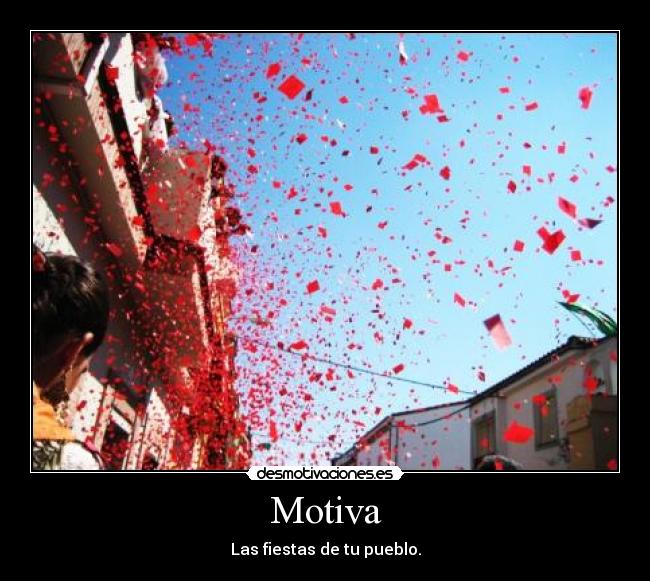 Motiva - Las fiestas de tu pueblo.