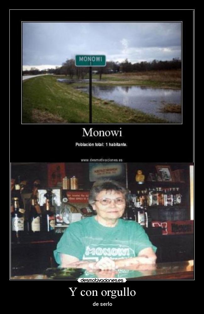 Y con orgullo - de serlo