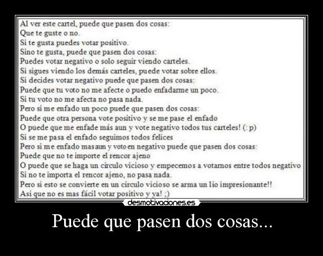 Puede que pasen dos cosas... -