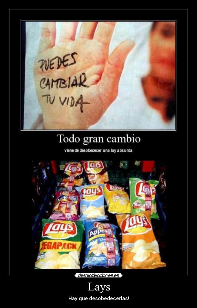 Lays - Hay que desobedecerlas!