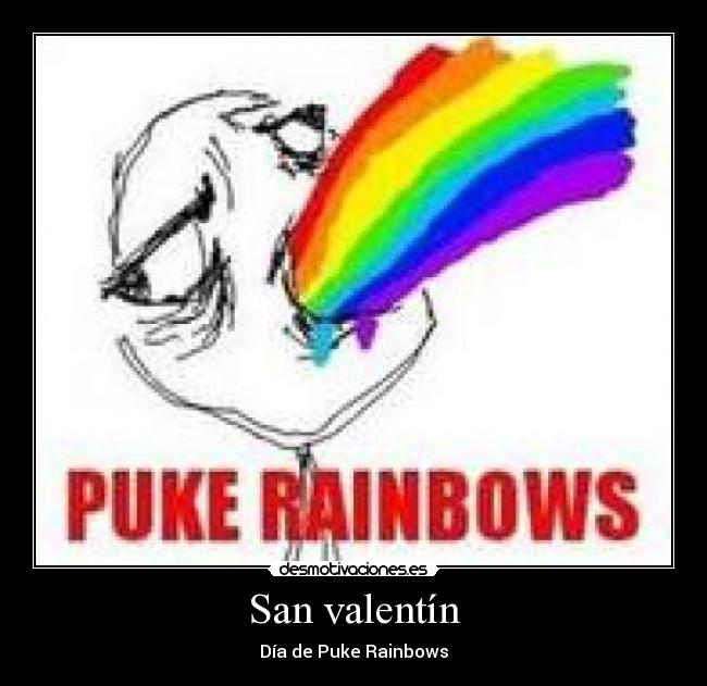 San valentín - Día de Puke Rainbows