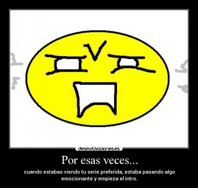 Por esas veces... - 