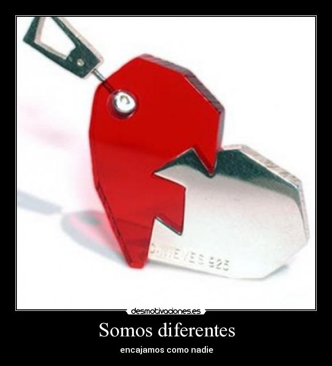 Somos diferentes - encajamos como nadie
