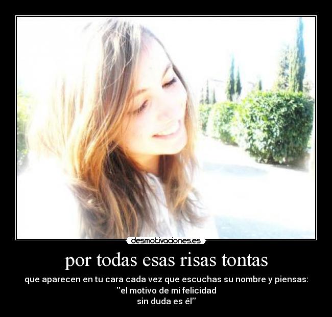 por todas esas risas tontas - 