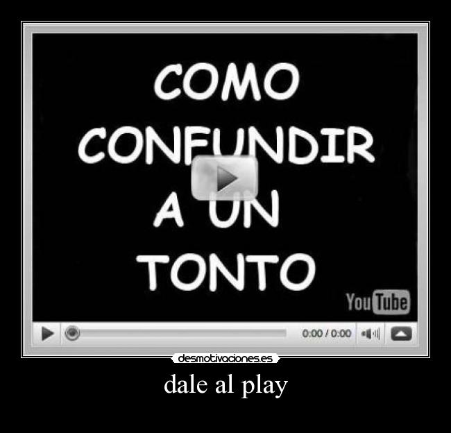 dale al play - 