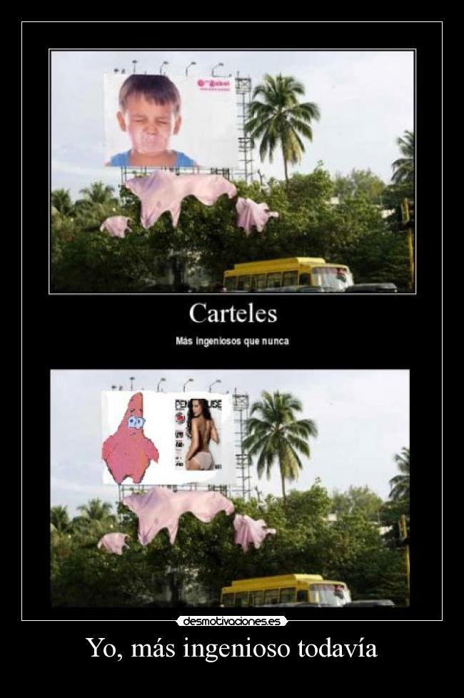 Yo, más ingenioso todavía -