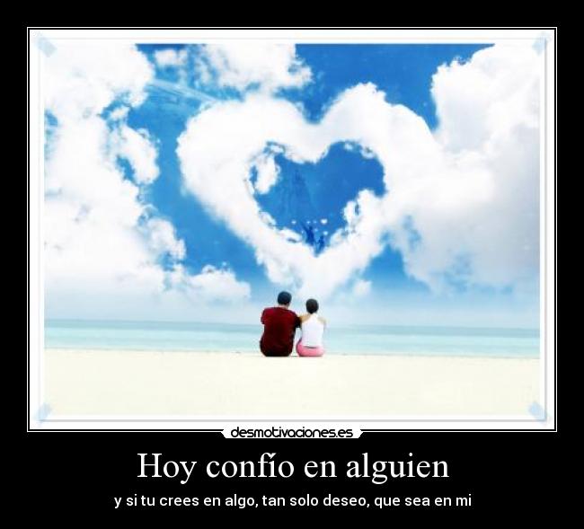 Hoy confío en alguien - 