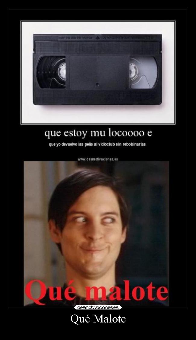 Qué Malote -
