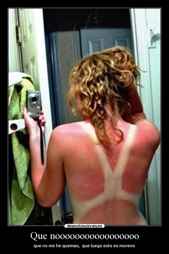 Que nooooooooooooooooo -