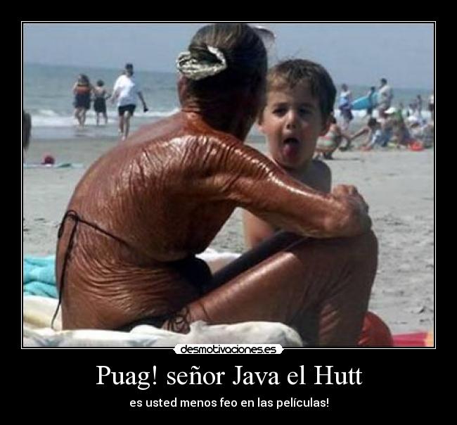 carteles java-el-hutt-star-wars-playa-quemado desmotivaciones