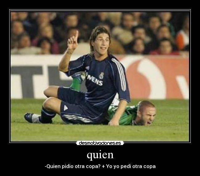quien -