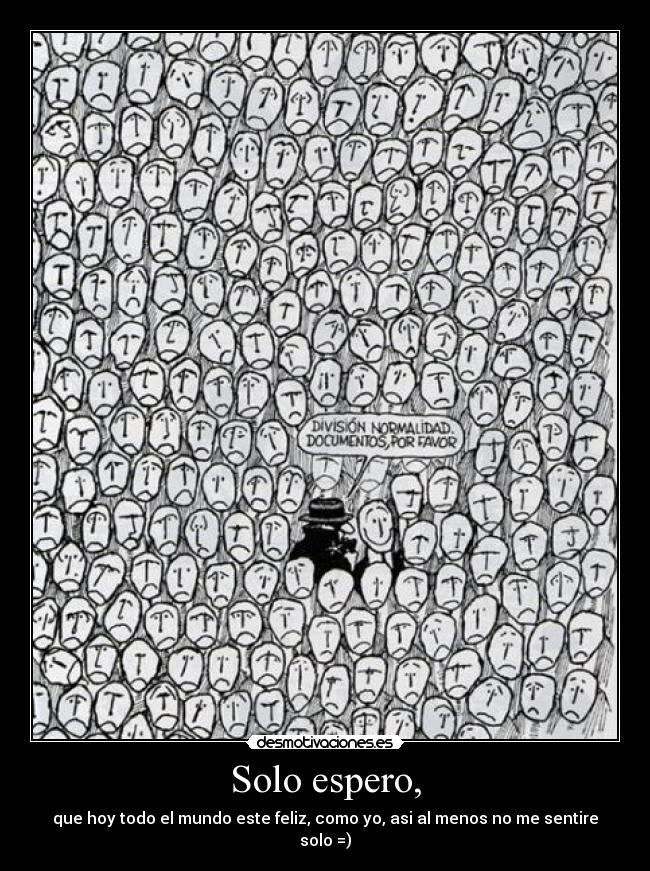 Solo espero, - 