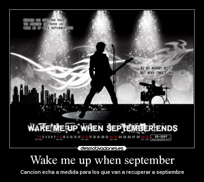 Wake me up when september - Cancion echa a medida para los que van a recuperar a septiembre