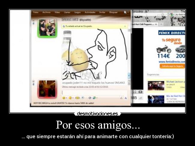 Por esos amigos... - 