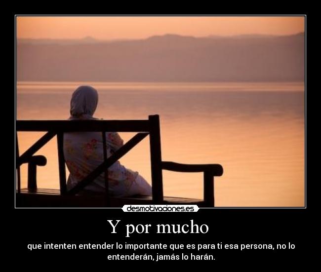 Y por mucho -
