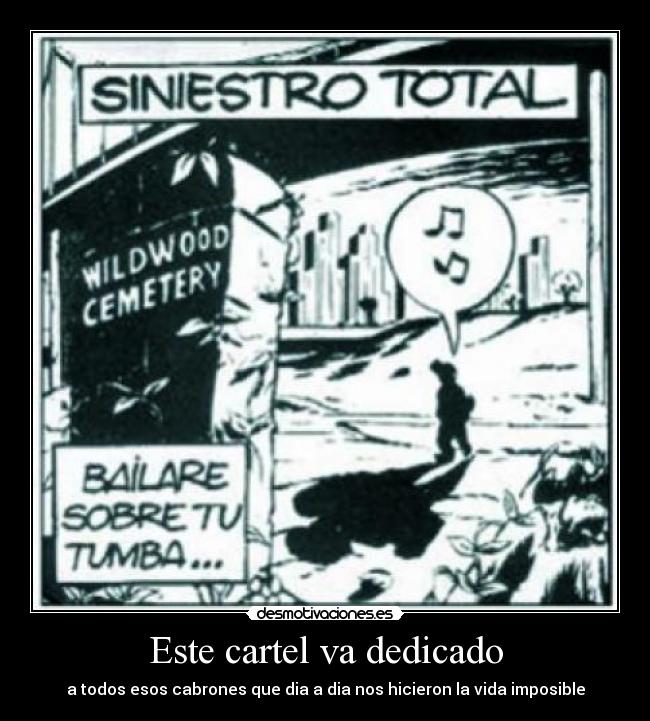 Este cartel va dedicado -