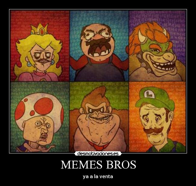 MEMES BROS - ya a la venta
