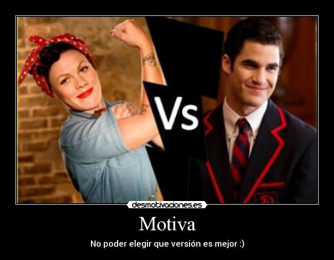 carteles pink darren chris glee motiva poder elegir que version mejor raise your glass desmotivaciones