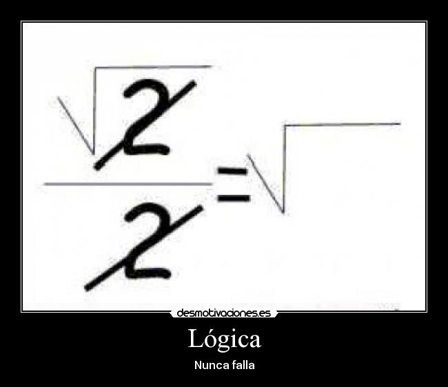Lógica - Nunca falla