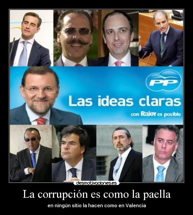 La corrupción es como la paella - en ningún sitio la hacen como en Valencia