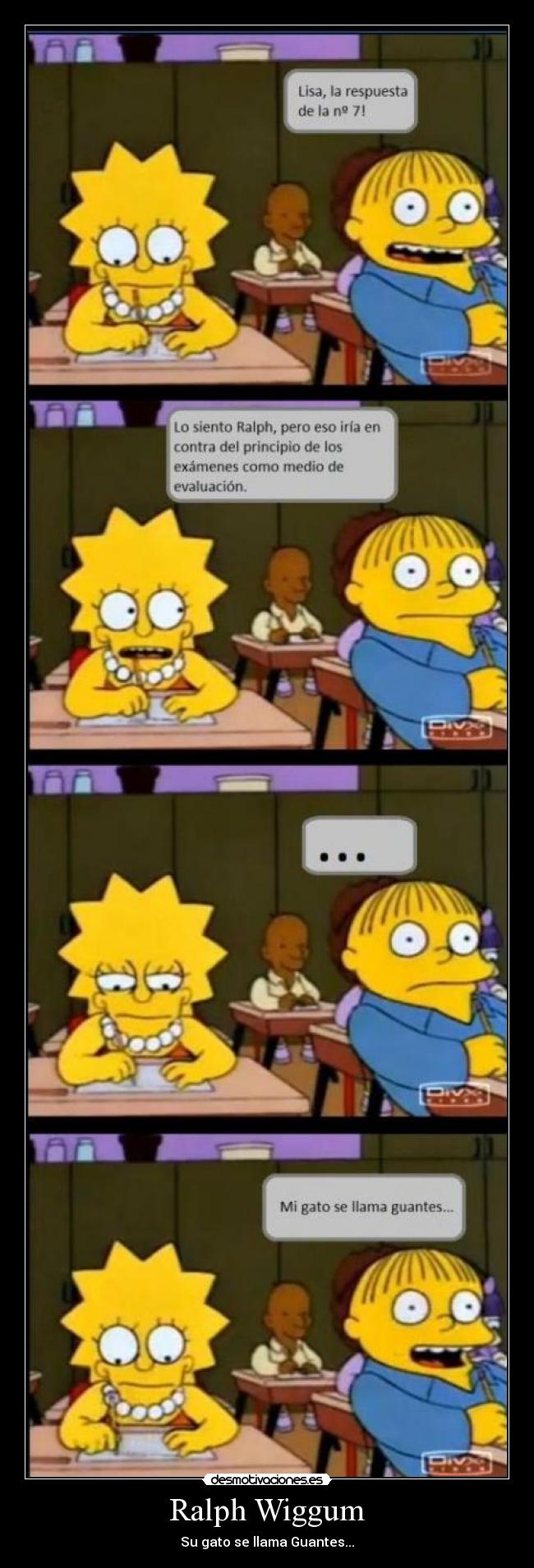 Ralph Wiggum - Su gato se llama Guantes...