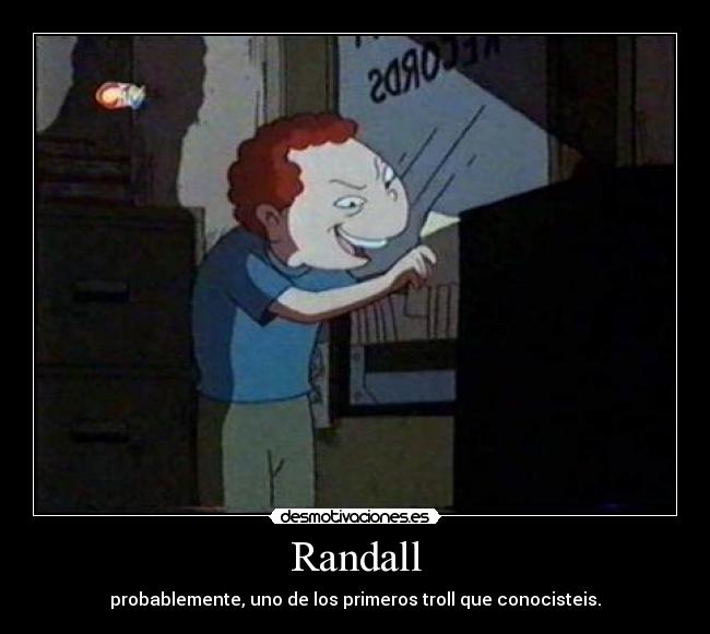 carteles randall troll banda del patio desmotivaciones