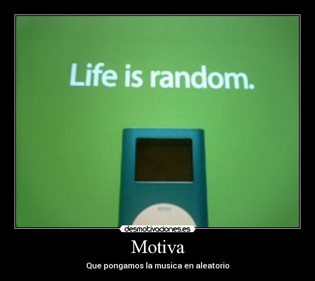 Motiva - Que pongamos la musica en aleatorio