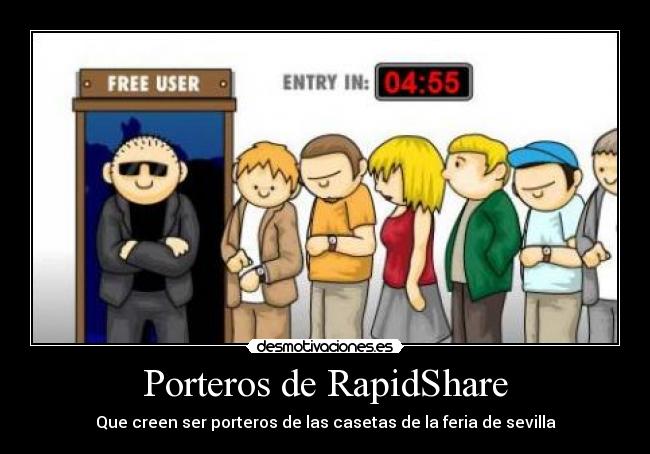 Porteros de RapidShare - Que creen ser porteros de las casetas de la feria de sevilla