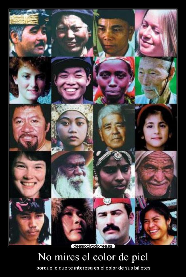 No mires el color de piel -