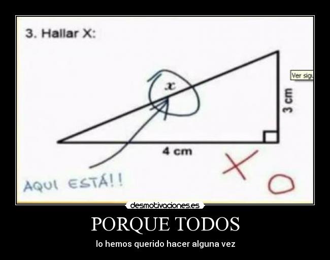 PORQUE TODOS - lo hemos querido hacer alguna vez