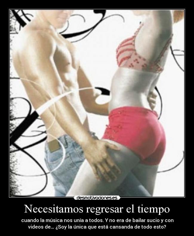 Necesitamos regresar el tiempo -