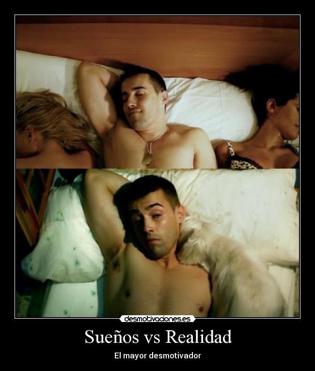 carteles suenosrealidadsantaflowdesmotivatriste desmotivaciones