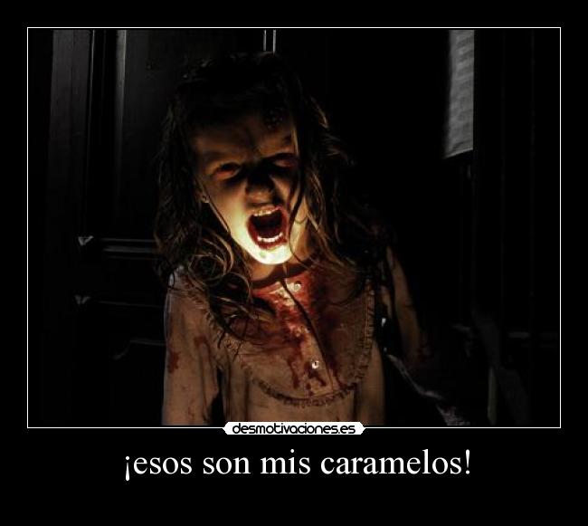 ¡esos son mis caramelos! - 