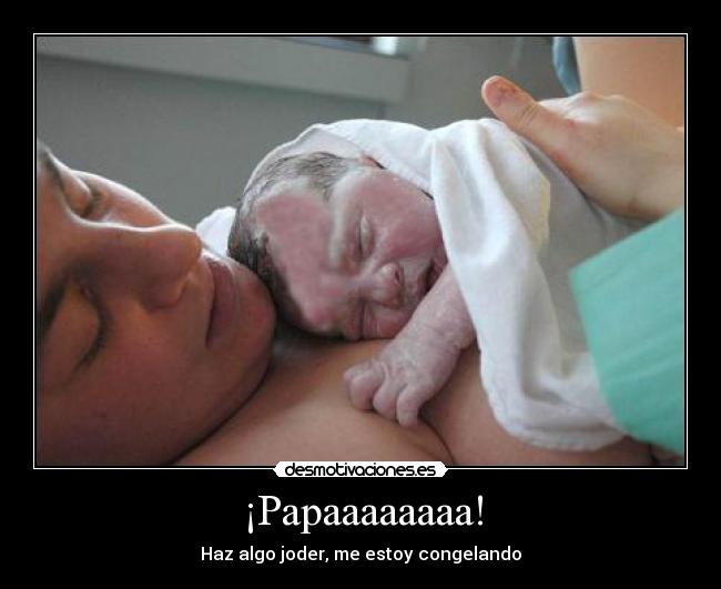 ¡Papaaaaaaaa! - 